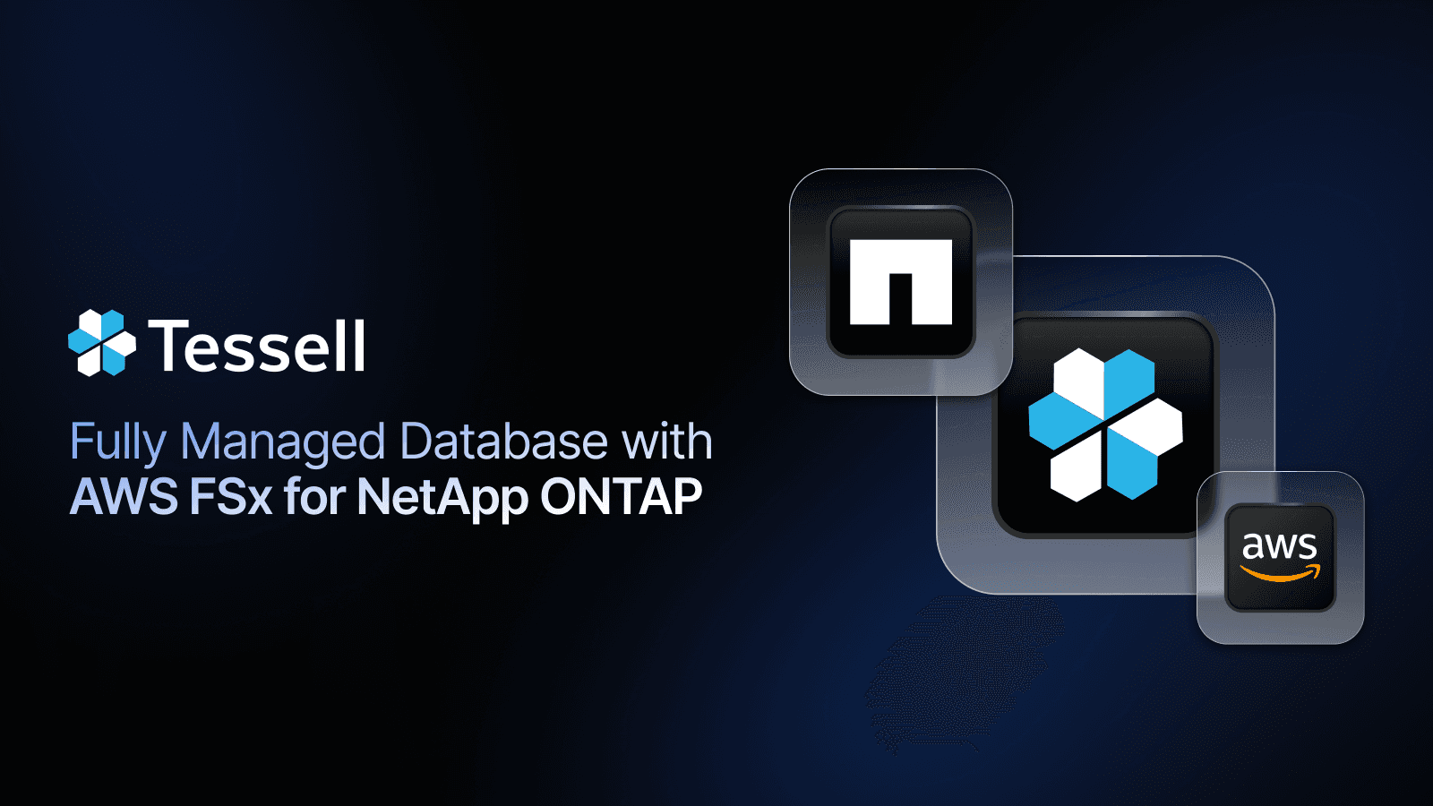 Tessell’s Fully Managed Database Service with AWS FSx for NetApp ONTAP