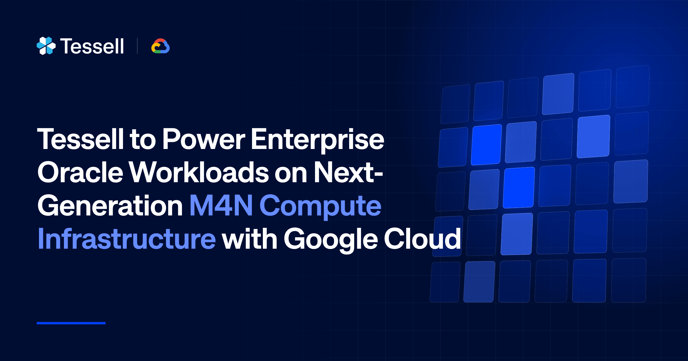 Tessell to power enterprise oracle workloads on next-generation M4N compute infrastructure with Google cloud